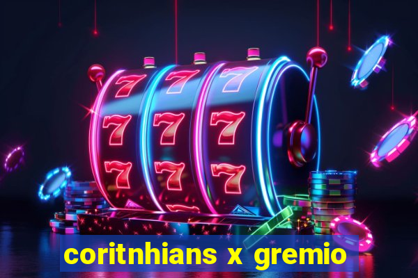 coritnhians x gremio